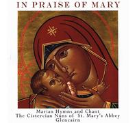The Cistercian Nuns of St. Mary's Abbey, In Praise of Mary: Marian Hymns (CD)