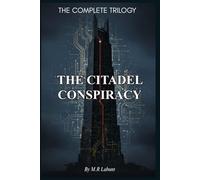 The Citadel Conspiracy: The Complete Trilogy
