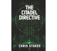 The Citadel Directive: 1