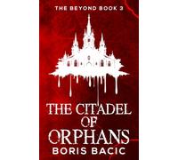 The Citadel of Orphans