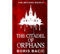 The Citadel of Orphans