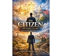 THE CITIZEN: THE PUBLIC CALLING: 5