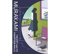 Haruki Murakami Philip Gabrie The City and Its Uncertain Wall (Copertina rigida)