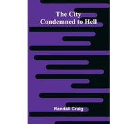 The City Condemned to Hell