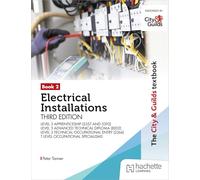 The City & Guilds Textbook: Book 2 Electrical Installations: For the Level 3 Apprenticeships (5357 and 5393), Level 3 Advanced Technical Diploma ... & T Level Occupational Specialisms (8710)?