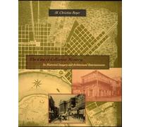 The City of Collective Memory: Its Historical Imagery and Architectural Entertainments