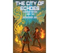 The City Of Echoes: 2