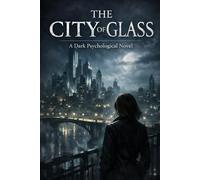 The City of Glass