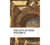 The City of God: Volume 2: Modern, Updated Translation (Easy to Read)
