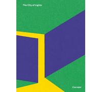 THE CITY OF LIGHTS - FINESSI BAPPE (Curatore) - CORRAINI