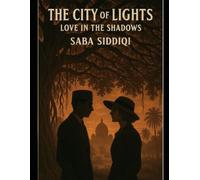 The City of Lights: Love in the Shadows