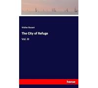 The City of Refuge: Vol. III