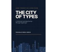 The City of Types: A Substrate Learning Journey Through TypeScript
