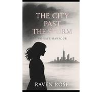 The city past the storm: No safe harbour