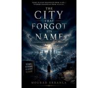 The City That Forgot Its Name