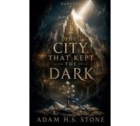 The City That Kept The Dark: 2