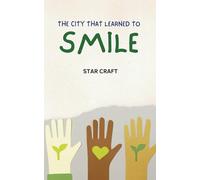 The City That Learned to Smile: 1