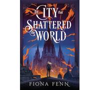 The City That Shattered The World: 2