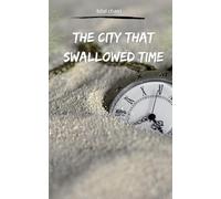 The City That Swallowed Time