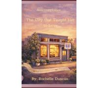 The City That Taught Her to Love: A Love She Read About: 1