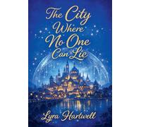 The City Where No One Can Lie