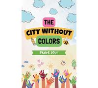 The City Without Colors: 1