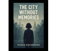 The City Without Memories