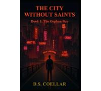 The City Without Saints: The Orphan Boy