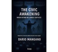 The Civic Awakening: When Voting No Longer Suffices