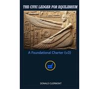 The Civic Ledger For Equilibrium: A Foundational Charter (v.0)