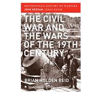 The Civil War and the Wars of the Nineteenth Century