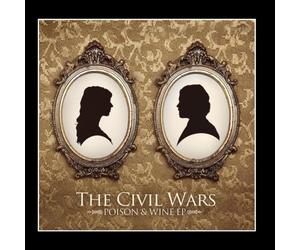The Civil Wars - Poison & Wine - EP
