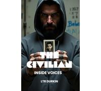 The Civilian: Inside Voices: Where Survival Means Becoming the Monster You Fear Most