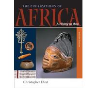 The Civilizations of Africa: A History to 1800