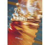The Claim: A Novel