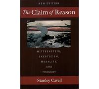 Stanley Cavell The Claim of Reason (Tascabile)