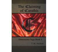 The Claiming of Carathis: Dimensions Saga Book 6