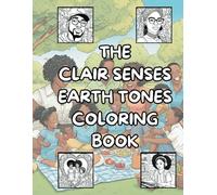 The Clair Senses Earth Tones Coloring Book: The Clair Senses