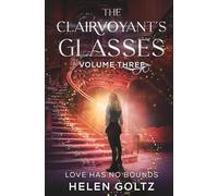 The Clairvoyant's Glasses Volume 3: An Urban Fantasy Romance