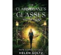 The clairvoyant's glasses volume 4 - Goltz Helen