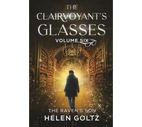 The Clairvoyant's Glasses Volume 6: An Urban Fantasy Romance