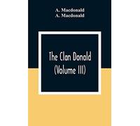 The Clan Donald (Volume III) - NUOVO