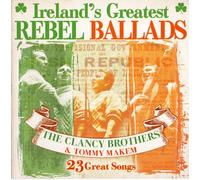 The Clancy Brothers and Tommy Makem - Ireland's Greatest Rebel Ballads 23 Great Songs