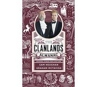 The Clanlands Almanac : Seasonal Stories from Scotland