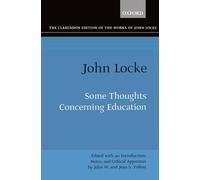 The Clarendon Edition of the Works of John Locke: Some Thoughts concerning Education