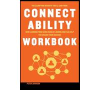 The Clarifying Insights You’ll Gain from Connectability Workbook: How Learning from Anna Runkle’s Knowledge Can Help You Unlock Your Success