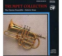 The Clarion Ensemble Trumpet Collection (CD) Album