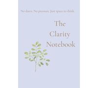 The Clarity Notebook - Lavender: A soft, undated ADHD-friendly notebook for clarity and focus