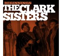 The Clark Sisters Beginnings (CD)