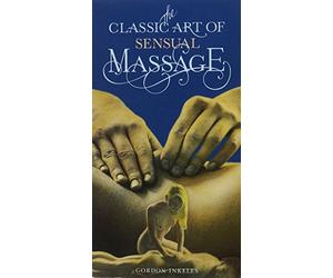 The Classic Art of Sensual Massage